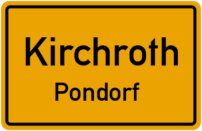 Ortsschild Kirchroth Pondorf