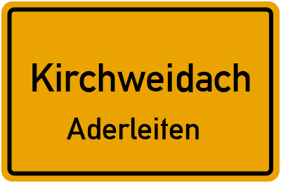 Straßenverzeichnis Kirchweidach Aderleiten