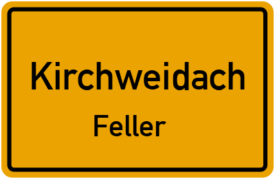 Ortsschild Kirchweidach Feller