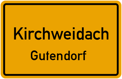 Ortsschild Kirchweidach Gutendorf