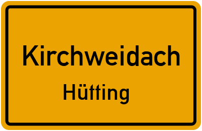 Straßenverzeichnis Kirchweidach Hütting