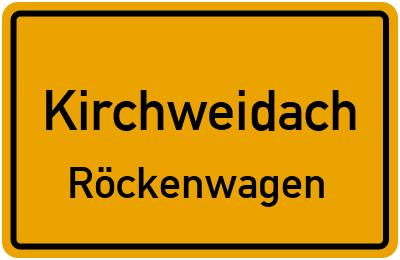 Ortsschild Kirchweidach Röckenwagen