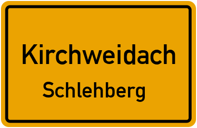 Ortsschild Kirchweidach Schlehberg