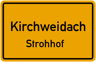 Straßenverzeichnis Kirchweidach Strohhof