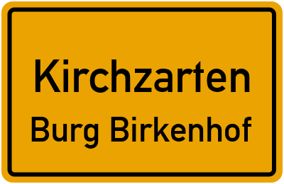 Ortsschild Kirchzarten Burg Birkenhof