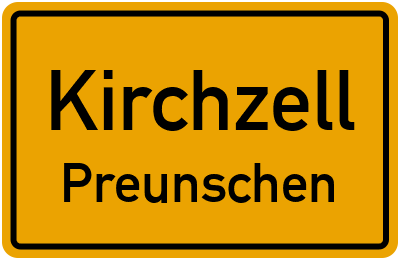 Ortsschild Kirchzell Preunschen
