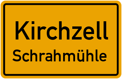Ortsschild Kirchzell Schrahmühle