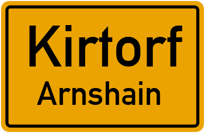 Ortsschild Kirtorf Arnshain