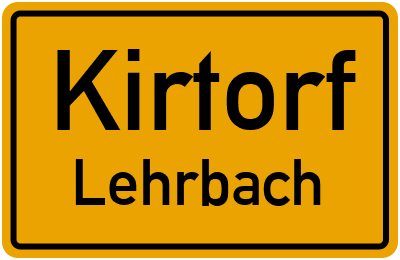 Ortsschild Kirtorf Lehrbach
