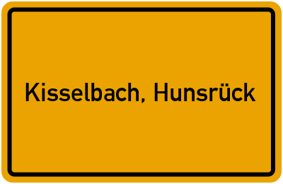 Ortsschild von Gemeinde Kisselbach, Hunsrück in Rheinland-Pfalz