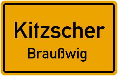 Ortsschild Kitzscher Braußwig