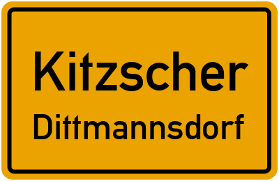 Ortsschild Kitzscher Dittmannsdorf