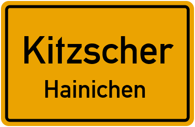 Ortsschild Kitzscher Hainichen