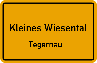 Ortsschild Kleines Wiesental Tegernau