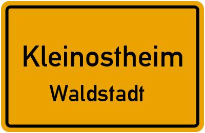 Ortsschild Kleinostheim Waldstadt