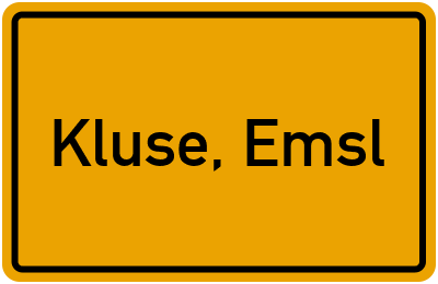 Ortsschild von Gemeinde Kluse, Emsl in Niedersachsen