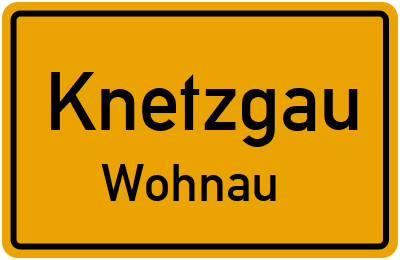 Straßenverzeichnis Knetzgau Wohnau