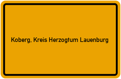 Ortsschild von Gemeinde Koberg, Kreis Herzogtum Lauenburg in Schleswig-Holstein