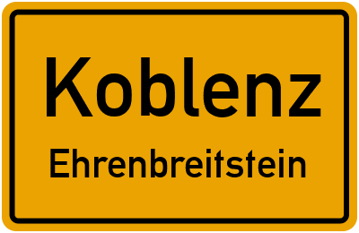 Ortsschild Koblenz Ehrenbreitstein