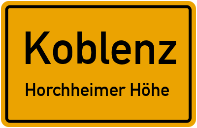 Ortsschild Koblenz Horchheimer Höhe