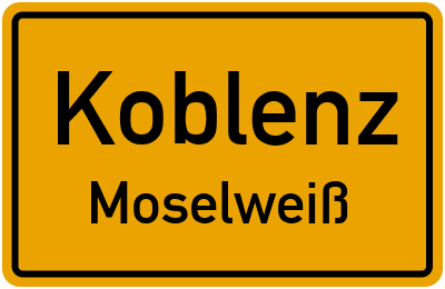 Ortsschild Koblenz Moselweiß