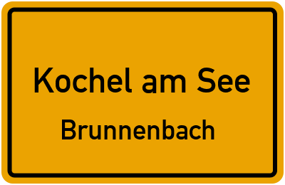 Ortsschild Kochel am See Brunnenbach