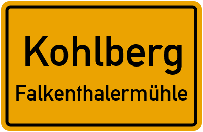 Ortsschild Kohlberg Falkenthalermühle