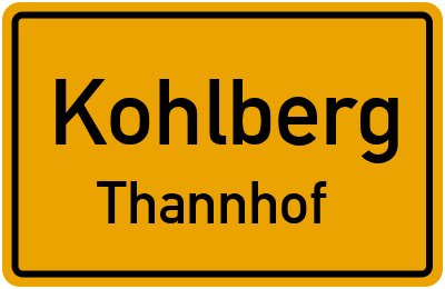 Ortsschild Kohlberg Thannhof