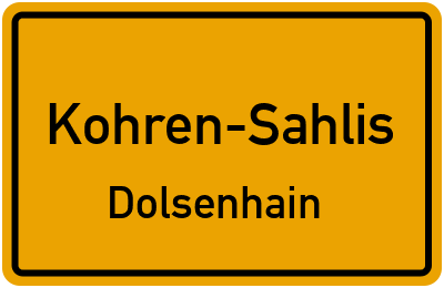 Straßenverzeichnis Kohren-Sahlis Dolsenhain