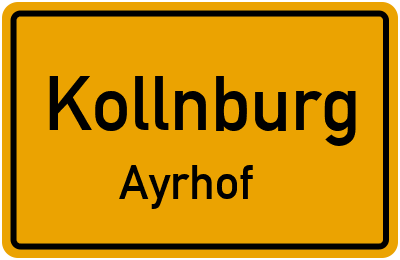 Ortsschild Kollnburg Ayrhof