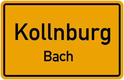 Ortsschild Kollnburg Bach