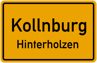 Ortsschild Kollnburg Hinterholzen