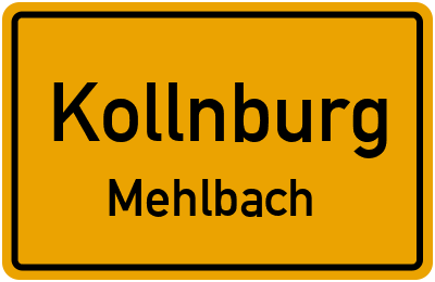 Ortsschild Kollnburg Mehlbach