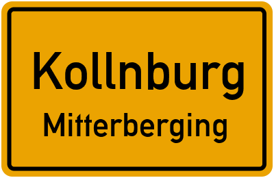 Ortsschild Kollnburg Mitterberging