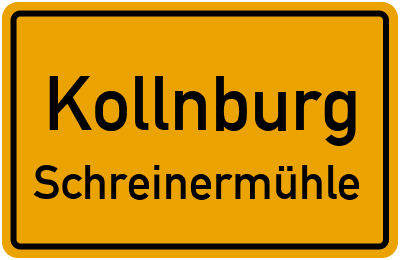 Ortsschild Kollnburg Schreinermühle