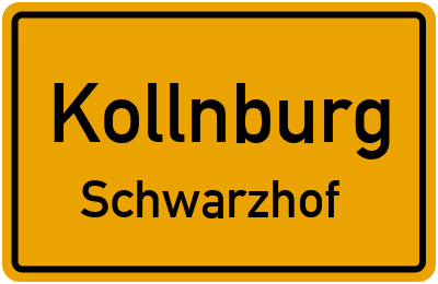 Ortsschild Kollnburg Schwarzhof
