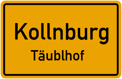 Ortsschild Kollnburg Täublhof