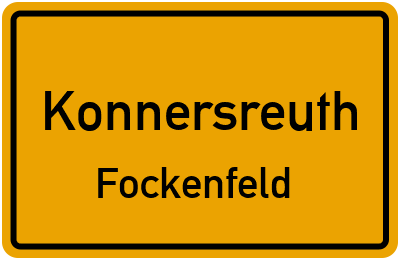 Ortsschild Konnersreuth Fockenfeld