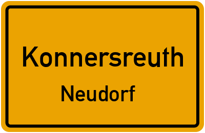 Ortsschild Konnersreuth Neudorf