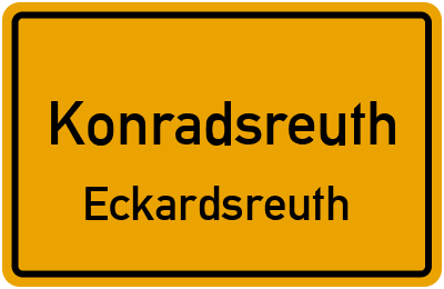 Ortsschild Konradsreuth Eckardsreuth