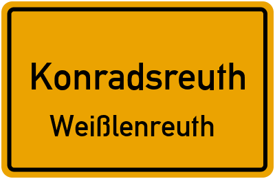 Straßenverzeichnis Konradsreuth Weißlenreuth