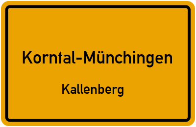 Ortsschild Korntal-Münchingen Kallenberg
