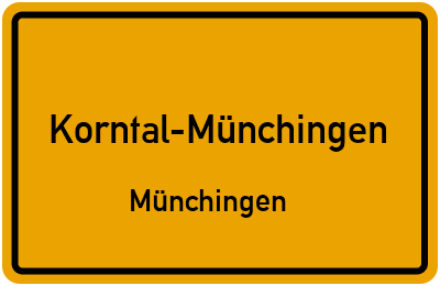 Ortsschild Korntal-Münchingen Münchingen