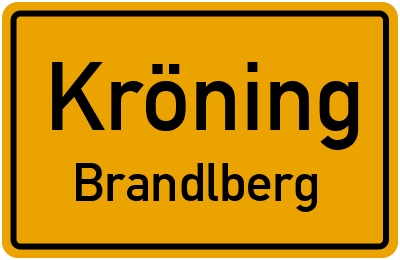 Ortsschild Kröning Brandlberg