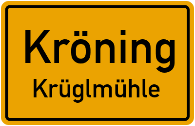 Ortsschild Kröning Krüglmühle