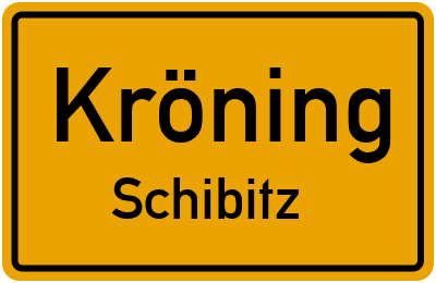 Ortsschild Kröning Schibitz
