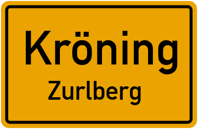 Ortsschild Kröning Zurlberg