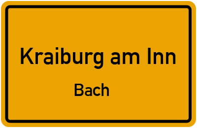 Ortsschild Kraiburg am Inn Bach