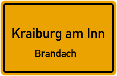 Ortsschild Kraiburg am Inn Brandach