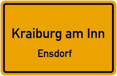 Ortsschild Kraiburg am Inn Ensdorf